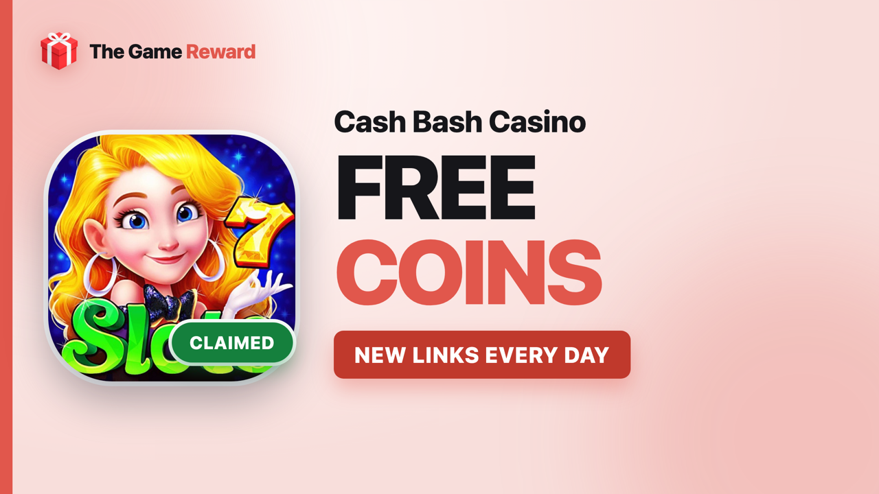 Cash Bash Casino Free Coins