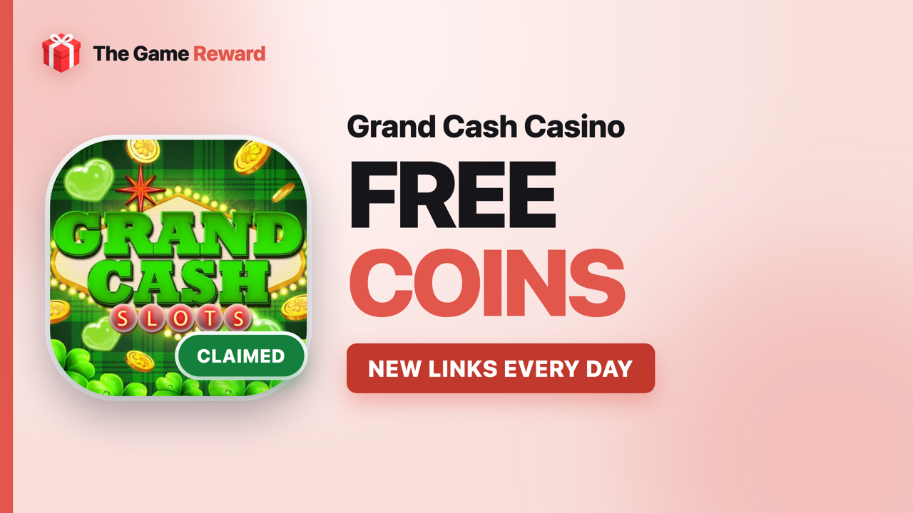 Grand Cash Casino Free Coins